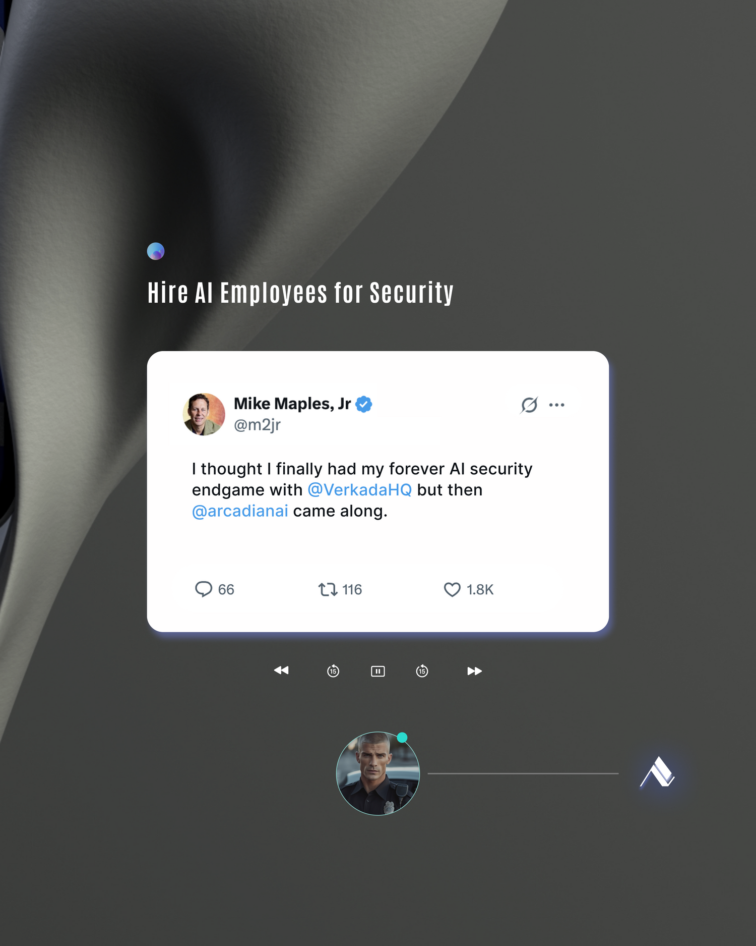 Tweet by Mike Maples Jr. about hiring AI employees for security on a dark background, Verkada vs ArcadianAI